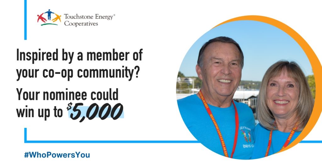 Inspired by a member of your co-op community? Your nominee could win up to $5,000. #WhoPowersYou