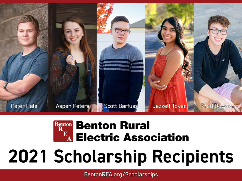 Benton Rural Electric Association 2021 Scholarship Recipients: Peter Hale, Aspen Peters, Scott Barfuss, Jazzell Tovar, Brad Dowson